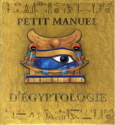 Petit manuel d'égyptologie