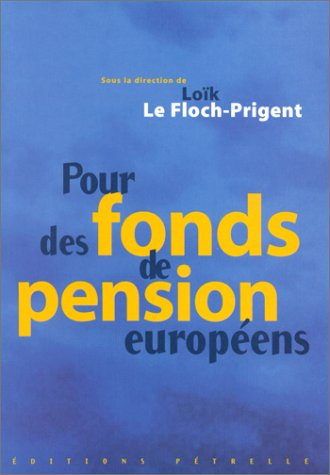 Pour des fonds de pensions européens