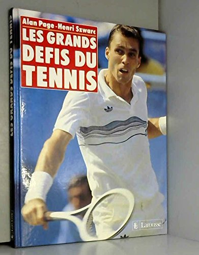 Les Grands défis du tennis