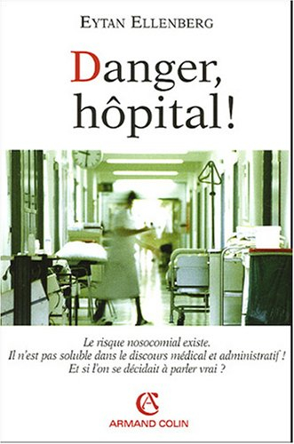 Danger, hôpital !