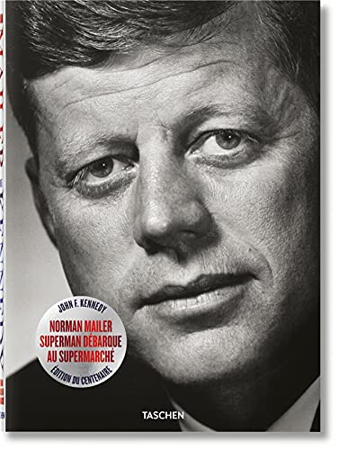 John F. Kennedy : Superman débarque au supermarché : le portrait impertinent d'une campagne électora