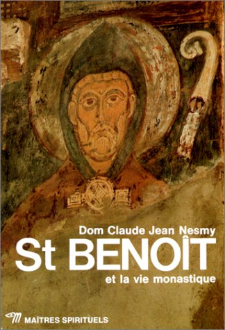 Saint Benoit et la vie monastique
