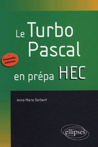 Le Turbo Pascal en prépa HEC