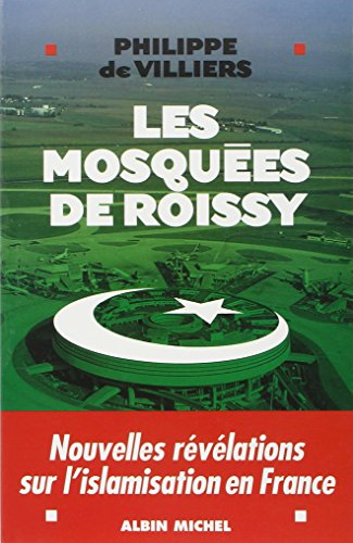 Les mosquées de Roissy : nouvelles révélations sur l'islamisation en France