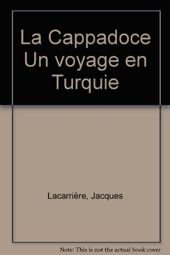 La Cappadoce : un voyage en Turquie