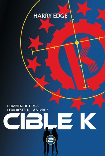 Cible K. Vol. 2