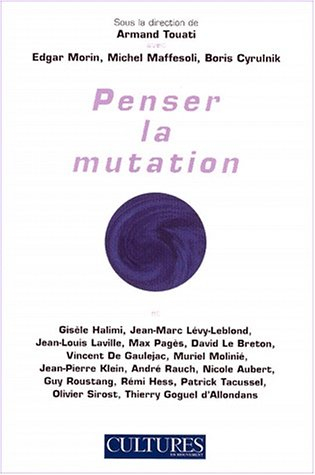 Penser la mutation : actes du 1er congrès Sciences de l'homme et sociétés, Montpellier, 10-13 mai 20