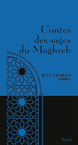 Contes des sages du Maghreb