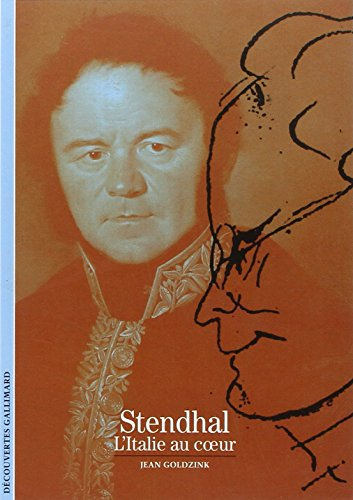 Stendhal : l'Italie au coeur