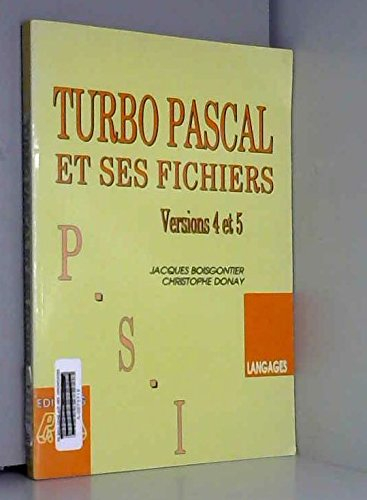 Turbo Pascal et ses fichiers : version 4 et 5