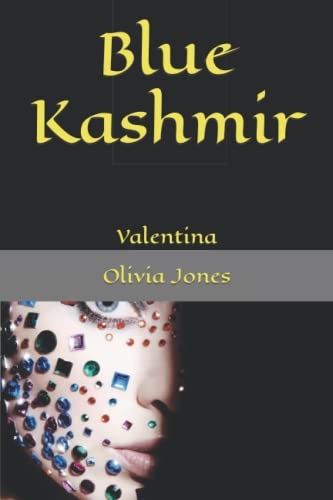 Blue Kashmir: Valentina