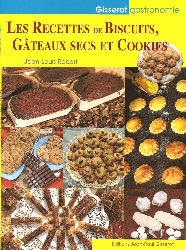 Les recettes de biscuits, gâteaux secs et cookies