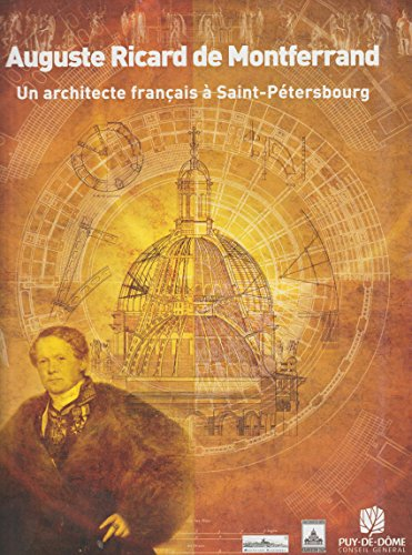 auguste ricard de montferrand, un architecte français a saint-pétersbourg