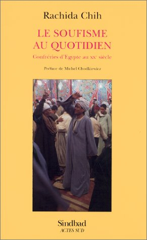 Le soufisme au quotidien : confréries d'Egypte au XXe siècle