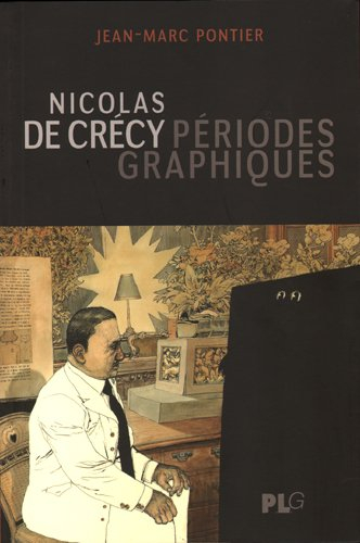 Nicolas de Crécy : périodes graphiques