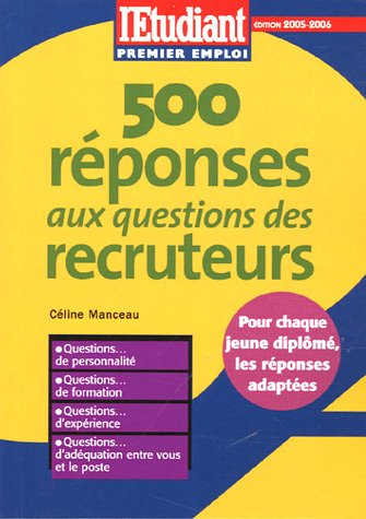 500 réponses aux questions des recruteurs