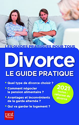 Divorce : le guide pratique 2021