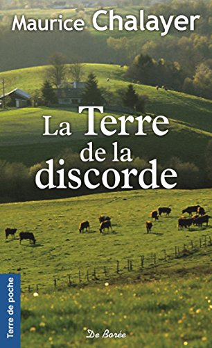 La terre de la discorde