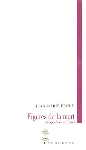 Figures de la mort : perspectives critiques