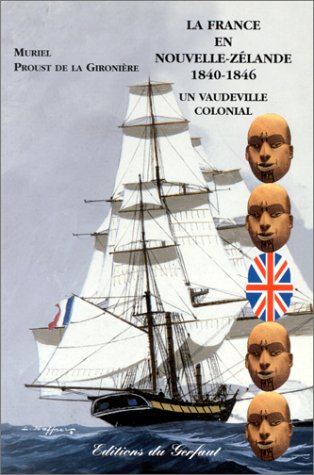 La France en Nouvelle-Zélande, 1840-1846 : un vaudeville colonial
