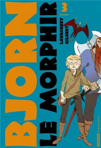 Bjorn le Morphir. Vol. 3