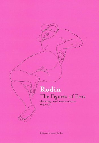 Rodin, the figures of Eros : drawings and watercolors (1890-1917)