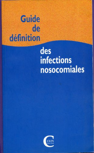Guide de définition des infections nosocomiales
