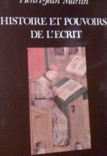 Histoire et pouvoirs de l'écrit