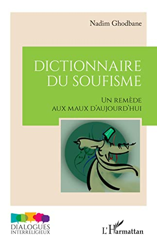 Dictionnaire du soufisme : un remède aux maux d'aujourd'hui