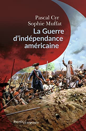 La guerre d'Indépendance américaine