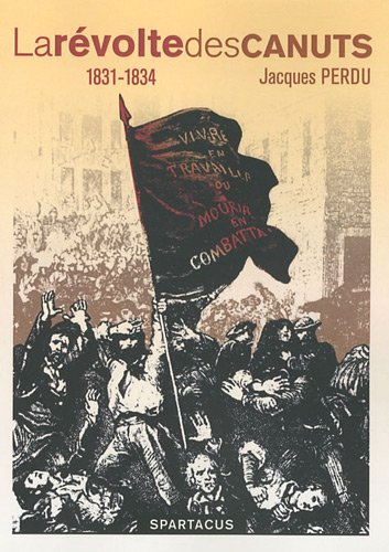 La révolte des canuts : 1831-1834