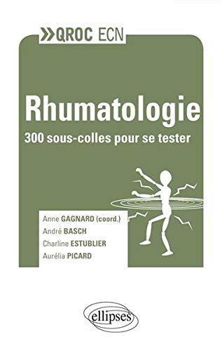 Rhumatologie : 300 sous-colles pour se tester
