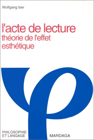 L'acte de lecture : théorie de l'effet esthétique
