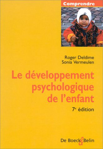 le développement psychologique de l'enfant. 7ème édition
