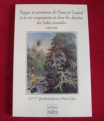 Voyage et aventures de François Leguat et de ses compagnons en deux îles désertes des Indes oriental