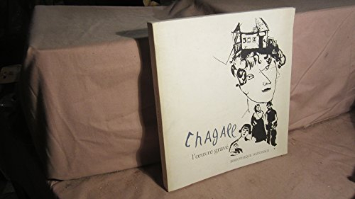 catalogue de l'exposition chagall, l'oeuvre gravée qui a eu lieu à la bibliothèque nationale en 1970
