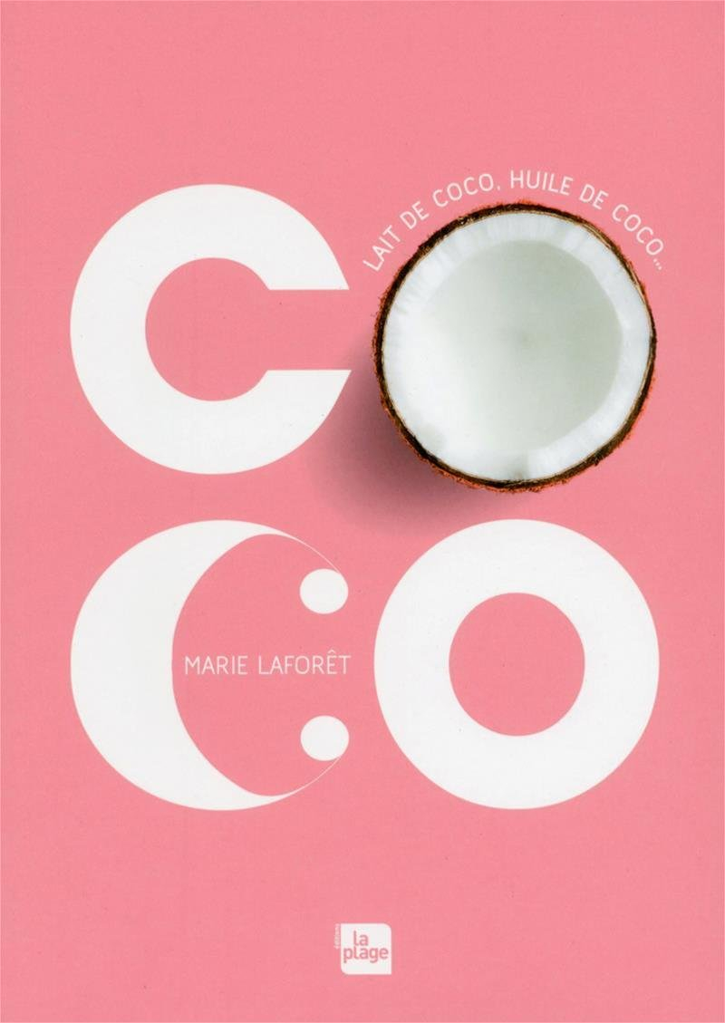 Coco : lait de coco, eau de coco...