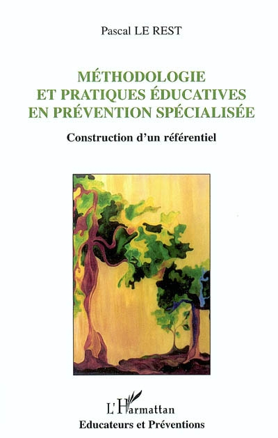Méthodologie et pratiques éducatives en prévention spécialisée : construction d'un référentiel