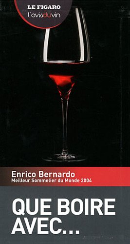 Que boire avec... - Enrico Bernardo