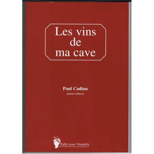 Les vins de ma cave
