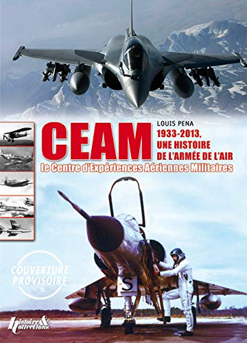CEAM 1933-2013, une histoire de l'Armée de l'air