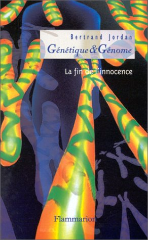 Génétique et génome : la fin de l'innocence
