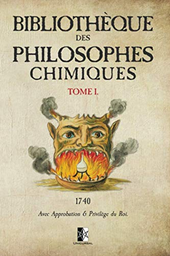 Bibliothèque des Philosophes Chimiques: Tome I
