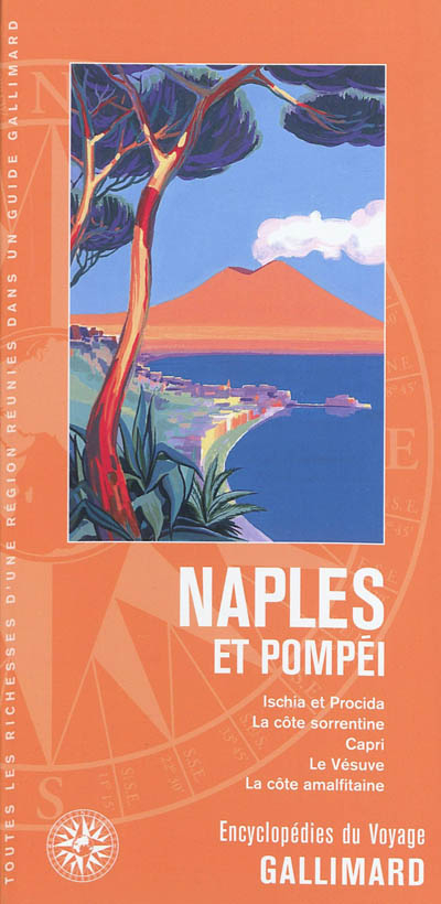 Naples et Pompéi : Ischia et Procida, la côte sorrentine, Capri, le Vésuve, la côte amalfitaine