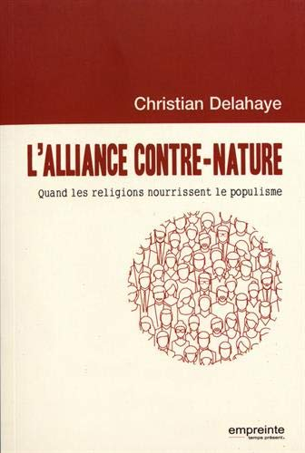 L'alliance contre nature : quand les religions nourrissent le populisme