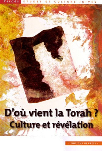 Pardès, n° 51. D'où vient la Torah ? : culture et révélation