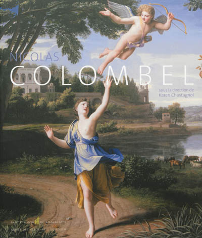 Nicolas Colombel : vers 1644-1717 : exposition, Rouen, Musée des beaux-arts, du 9 novembre 2012 au 2