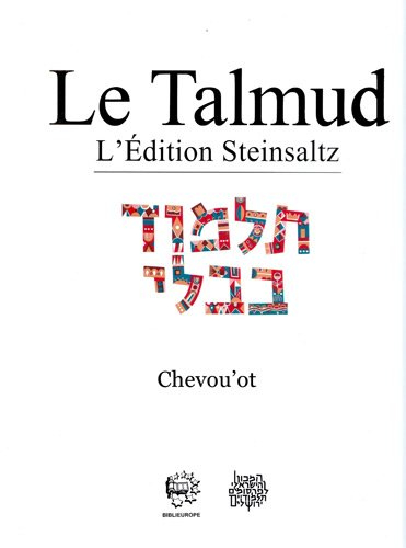 Le Talmud : l'édition Steinsaltz. Vol. 22. Chevou'ot