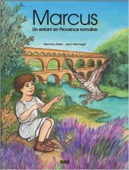Marcus, enfant en Provence romaine