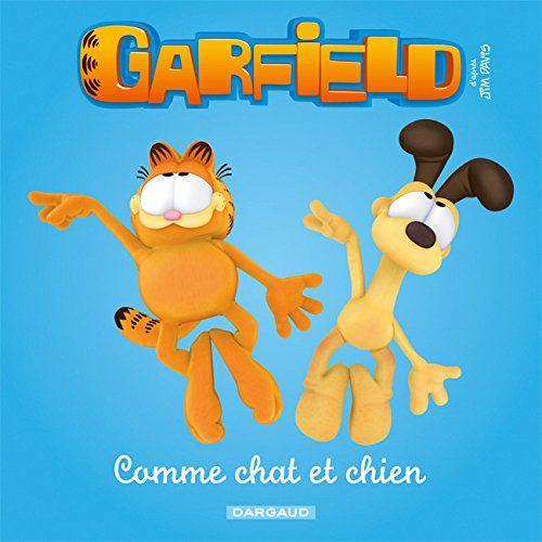 Garfield. Comme chat et chien